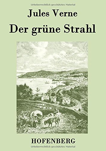 Der Grne Strahl (german Edition) [Paperback]