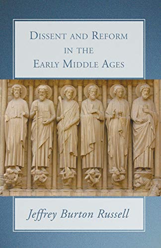 Dissent and Reform in the Early Middle Ages [Paperback]
