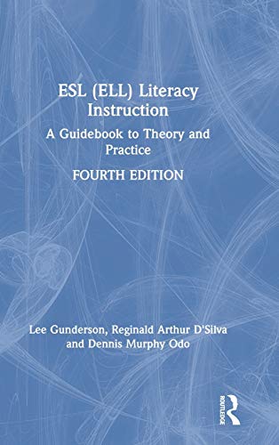 ESL (ELL) Literacy Instruction A Guidebook to Theory and Practice [Hardcover]