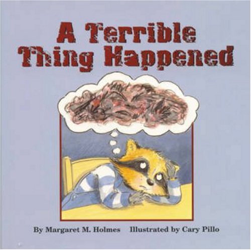 A Terrible Thing Happened [Hardcover]
