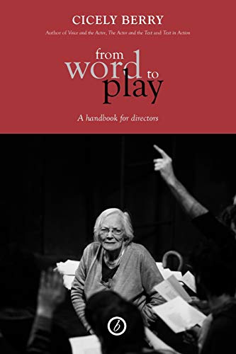 From Word to Play A Textual Handbook for Directors and Actors [Paperback]