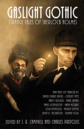 Gaslight Gothic  Strange Tales of Sherlock Holmes [Paperback]
