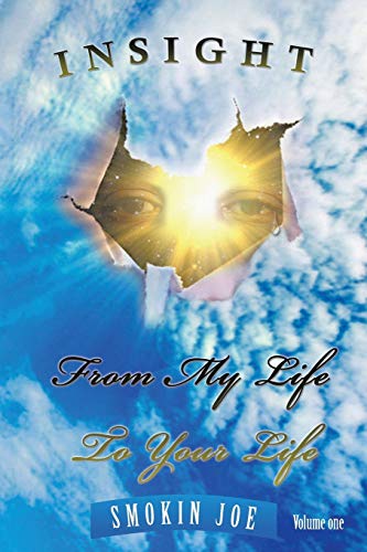 Insight From My Life To Your Life [Paperback]