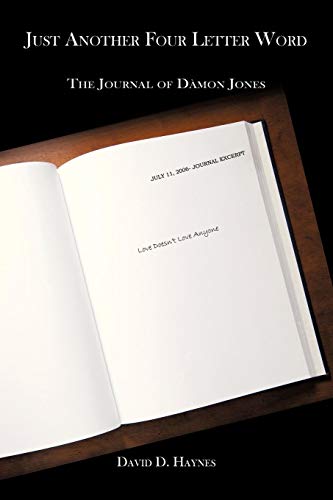 Just Another Four Letter Word  The Journal of dMon Jones [Paperback]