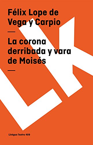 La corona derribada y vara de Mois&233s [Paperback]
