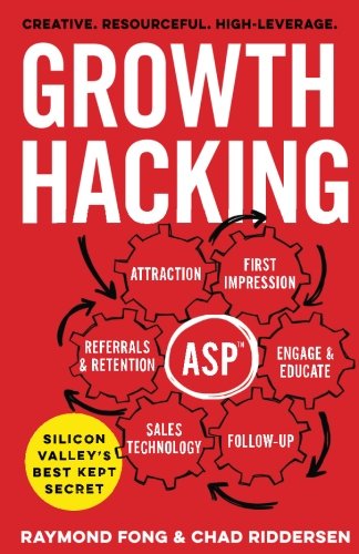 Growth Hacking  Silicon Valley's Best Kept Secret [Paperback]