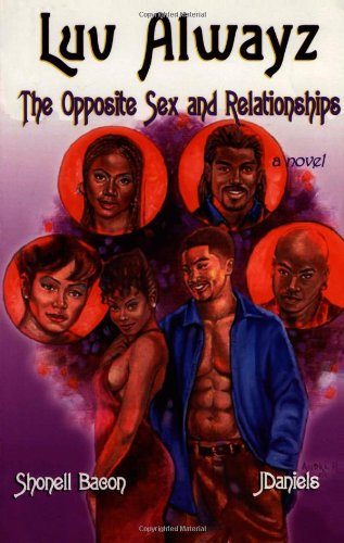 Luv Alwayz The Opposite Sex and Relationships [Paperback]