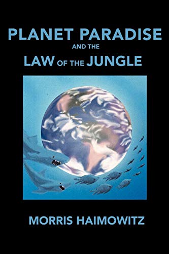 Planet Paradise And The Law Of The Jungle [Paperback]