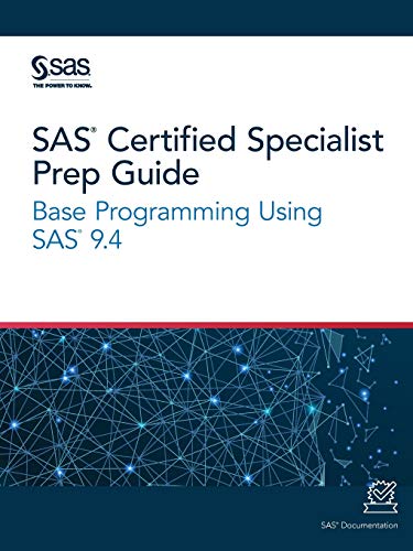 SAS Certified Specialist Prep Guide  Base Programming Using SAS 9. 4 [Paperback]