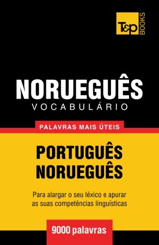 Vocabulario Portugues-Noruegues - 9000 Palavras Mais Uteis [Paperback]