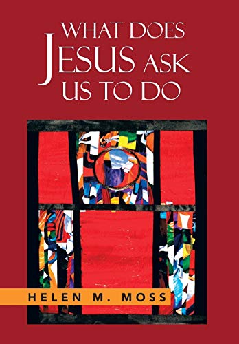 What Does Jesus Ask Us to Do  The Parables of Jesus As a Guide to Daily Living [Hardcover]