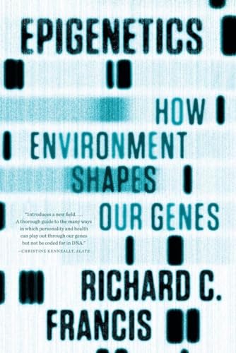 Epigenetics How Environment Shapes Our Genes [Paperback]