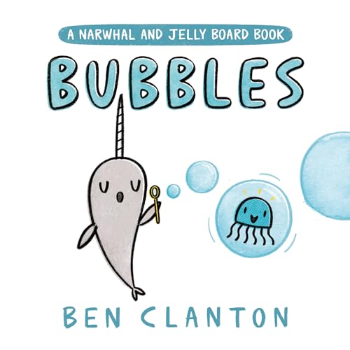 Bubbles (A Narwhal and Jelly Board Book) [Board book]