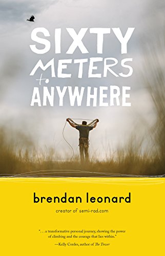 Sixty Meters To Anywhere [Paperback]
