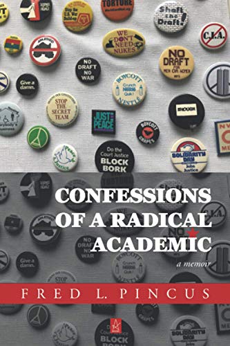 Confessions of a Radical Academic  A Memoir [Paperback]