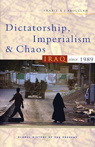 Dictatorship, Imperialism and Chaos Iraq Since 1989 [Paperback]