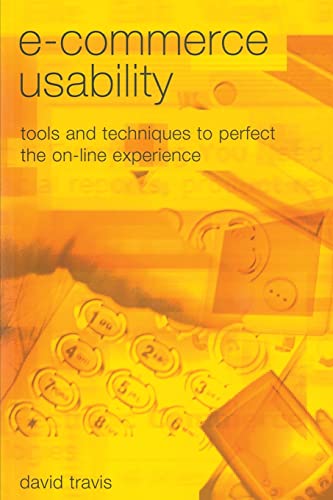 E-Commerce Usability Tools and Techniques to Perfect the On-Line Experience [Paperback]