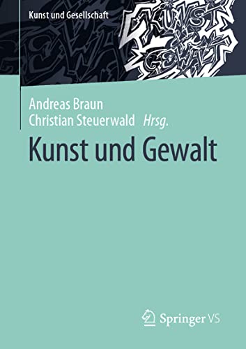 Kunst und Gewalt [Paperback]