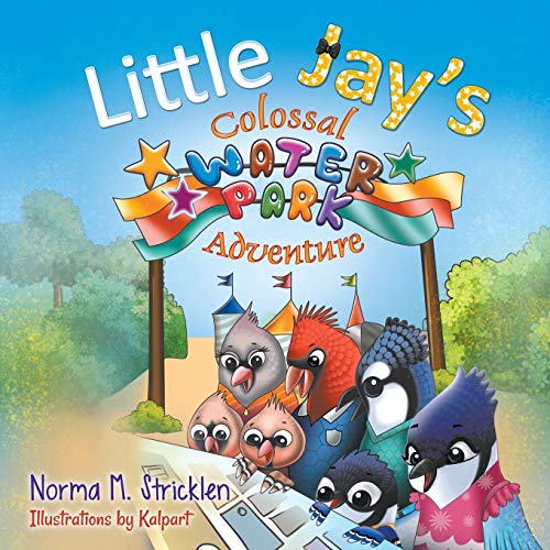 Little Jay's Colossal Waterpark Adventure [Paperback]