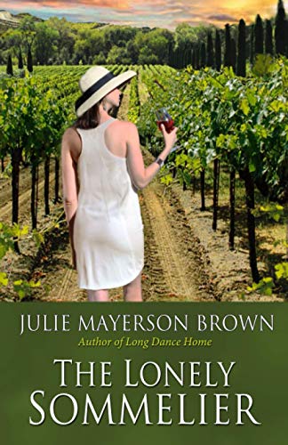Lonely Sommelier  Book Three in the Clearwater Series [Paperback]