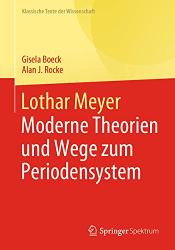 Lothar Meyer Moderne Theorien und Wege zum Periodensystem [Paperback]