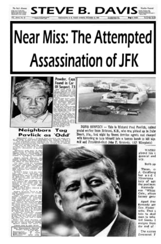 Near Miss The Attempted Assassination Of Jfk [Paperback]