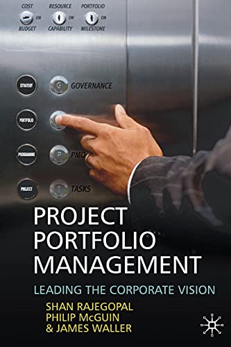 Project Portfolio Management Leading the Corporate Vision [Paperback]