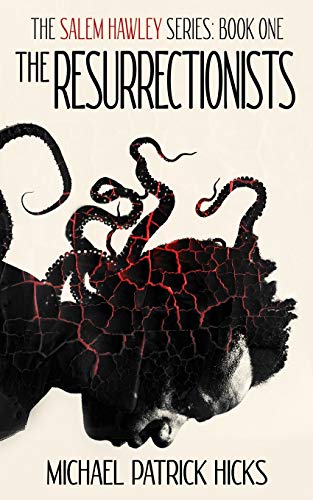 Resurrectionists  The Salem Hawley Series, Book 1 [Paperback]