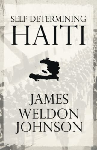 Self-Determining Haiti [Paperback]