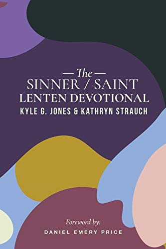 Sinner/Saint Lenten Devotional [Paperback]