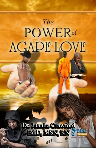 The Power Of Agape Love [Paperback]