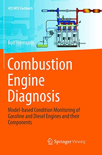 Combustion Engine Diagnosis Model-based Condition Monitoring of Gasoline and Di [Paperback]