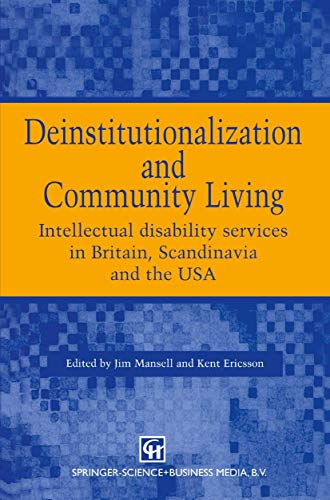 Deinstitutionalization and Community Living Intellectual disability services in [Paperback]
