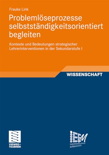 Problemlseprozesse selbststndigkeitsorientiert begleiten Kontexte und Bedeutu [Paperback]