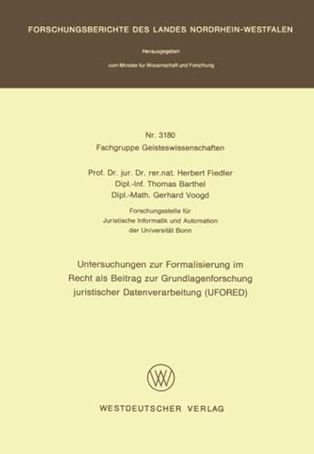 Untersuchungen zur Formalisierung im Recht als Beitrag zur Grundlagenforschung j [Paperback]