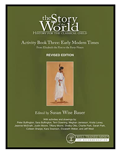 Story of the World, Vol. 3 Activity Book, Revised Edition History for the Class [Paperback]