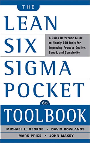 The Lean Six Sigma Pocket Toolbook A Quick Reference Guide to Nearly 100 Tools  [Paperback]