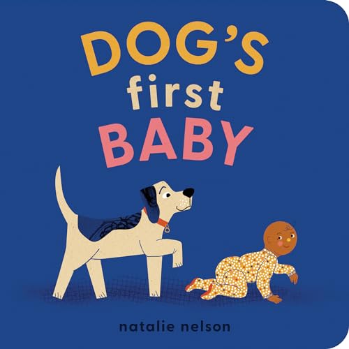 Dog's First Baby A Board Book [Board book]