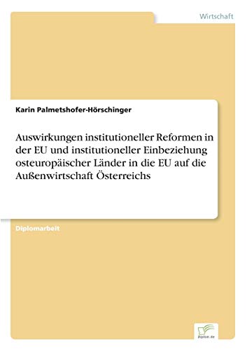 Auswirkungen Institutioneller Reformen in der Eu und Institutioneller Einbeziehu [Paperback]