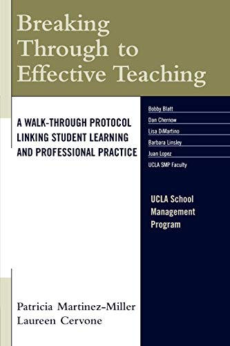 Breaking Through to Effective Teaching A Walk-Through Protocol Linking Student  [Paperback]