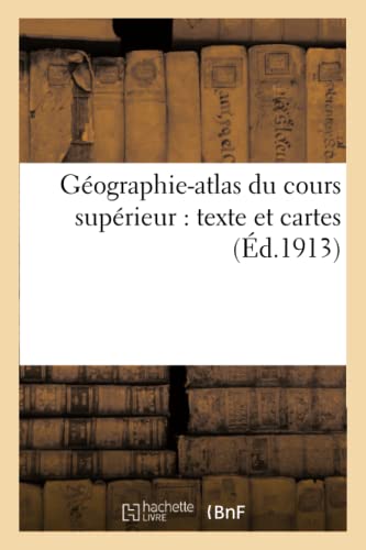 Geographie-Atlas Du Cours Superieur