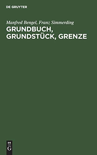 Grundbuch, Grundstck, Grenze  Handkommentar Zur Grundbuchordnung Unter Besonde [Hardcover]