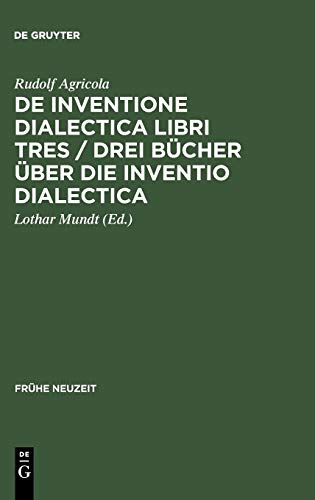 Inventione Dialectica Libri Tres / Drei Bcher ber die Inventio Dialectica  Au [Hardcover]