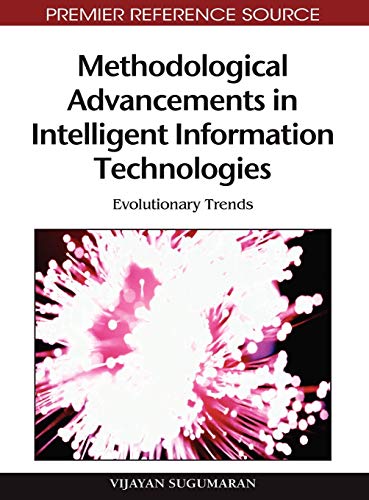 Methodological Advancements in Intelligent Information Technologies Evolutionar [Hardcover]