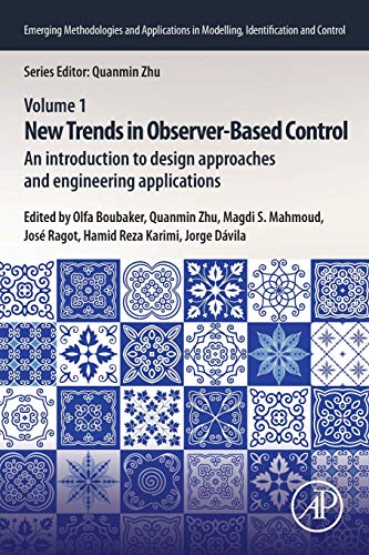 New Trends in Observer-Based Control An Introduction to Design Approaches and E [Paperback]