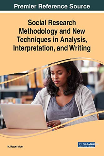 Social Research Methodology and New Techniques in Analysis, Interpretation, and  [Hardcover]
