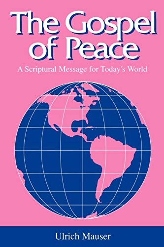 The Gospel Of Peace A Scriptural Message For Today's World (studies In Peace &  [Paperback]