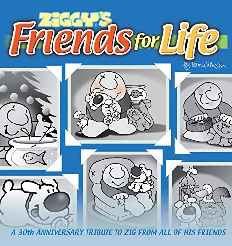 Ziggy's Friends For Life  A 30th Anniversary Tribute To Zig From All Of His Fri [Paperback]