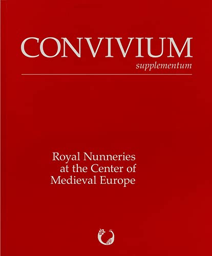 Royal Nunneries at the Center of Medieval Europe [Paperback]