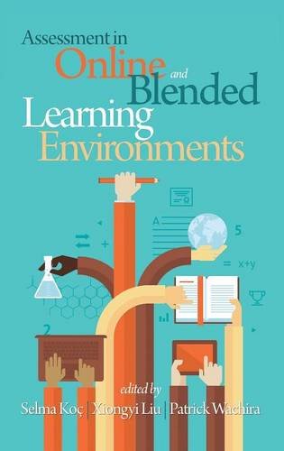 Assessment In Online And Blended Learning Environments (hc) [Hardcover]